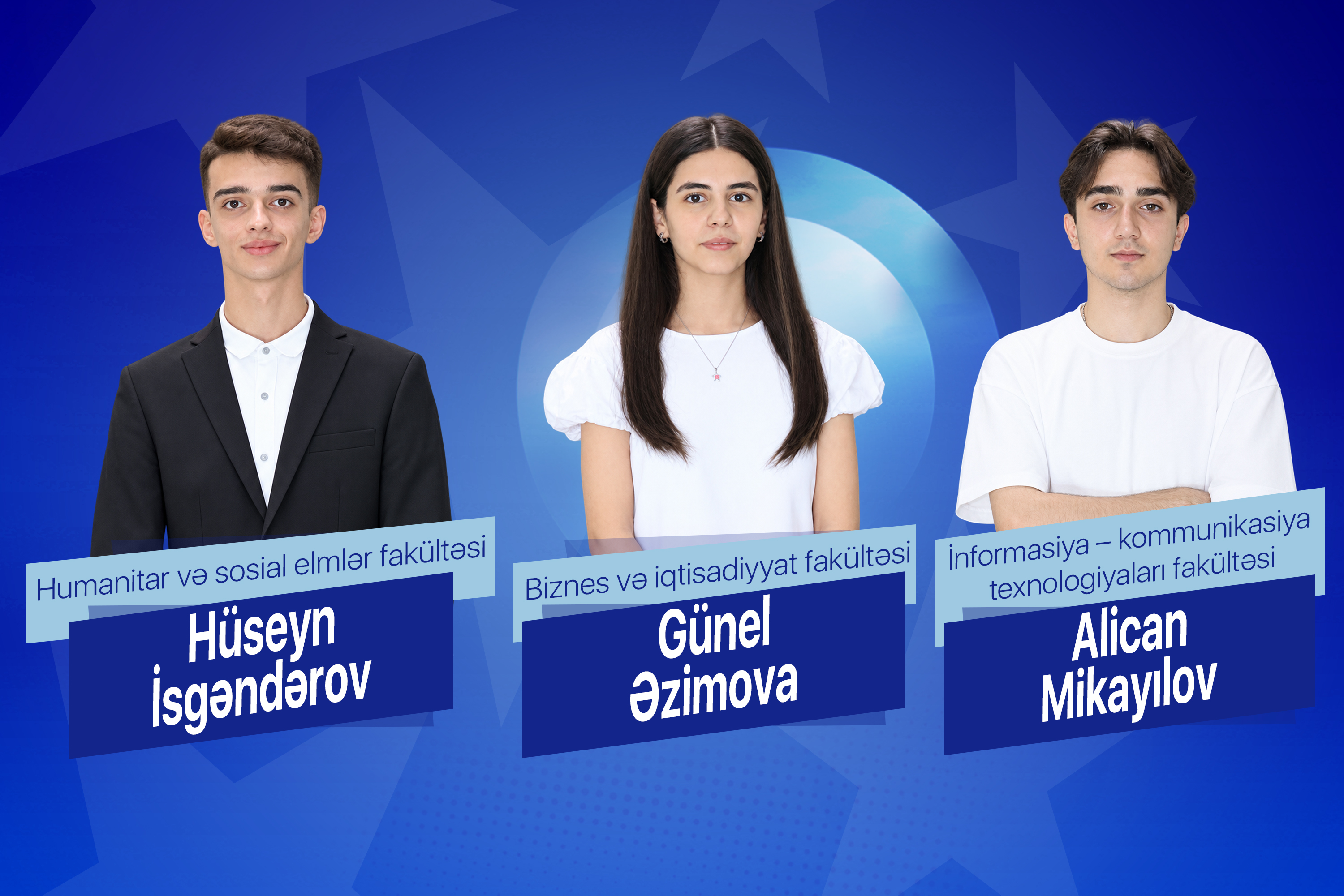 Üç fakültə, üç ulduz: “Ulduz tələbə” layihəsinin yeni qalibləri