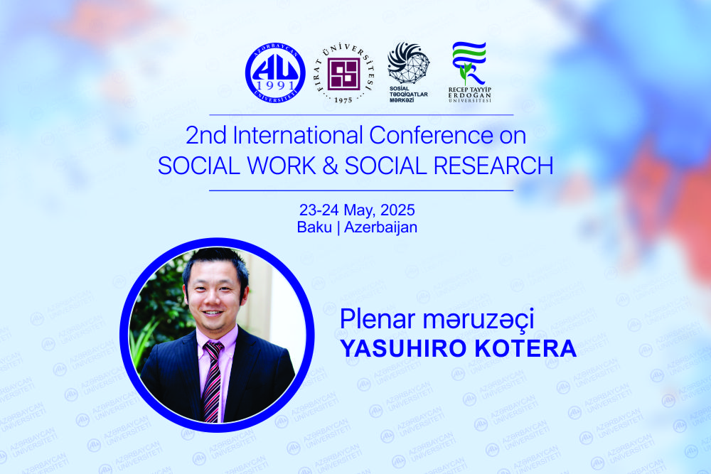 “Social Work & Social Research” (Sosial iş və sosial tədqiqat) beynəlxalq konfransının hazırlıqları davam edir